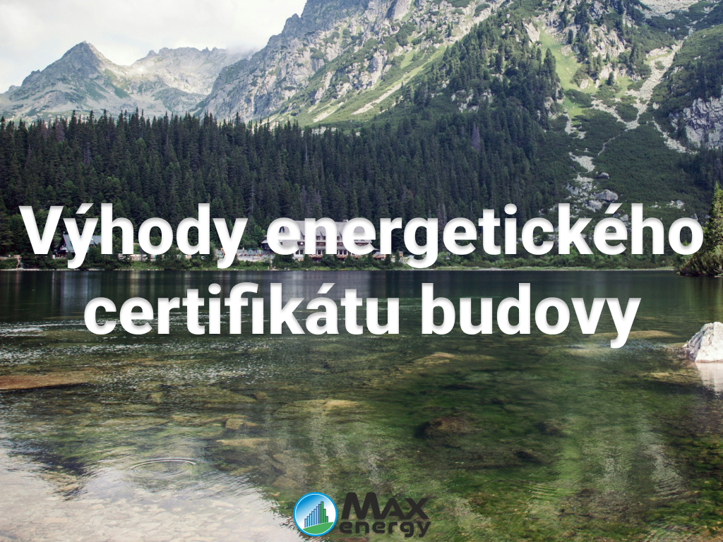 Výhody nergetického certifikátu budovy